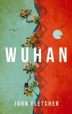Wuhan by John Fletcher: New