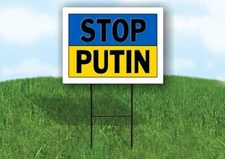 STOP PUTIN UKRAINE FLAG RUSSIAN INVASION WAR 18in x 24in Yard sign with Stand