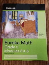 Eureka Math, Succeed, Grade 5 Modules 5 & 6, ...