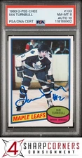 1980 O-PEE-CHEE #133 IAN TURNBULL MAPLE LEAFS PSA 8 DNA AUTO 10