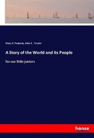 Mary H. Peabody (U. A.) | A Story Of The World And Its People | Taschenbuch