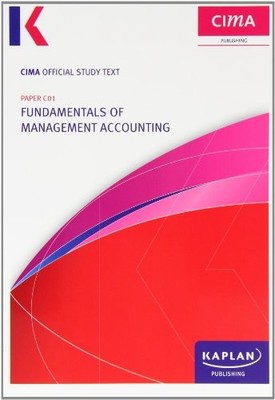 C01 Fundamentals of Management Accounting - Study Text (Cima Stu