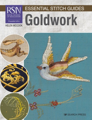 RSN Essential Stitch Guides: Goldwork: Large Format Edition (RSN Essential