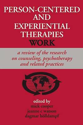 Person-centered and Experiential Therapies Work: A Review of the Research on...