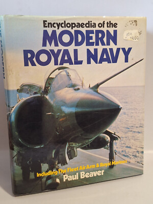 Beaver Encyclopaedia of Modern Royal Navy Incl. Fkeet Air Arm Royal Marines