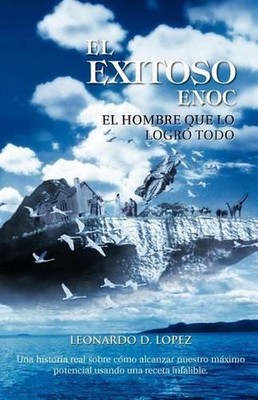 El Exitoso Enoc by Leonardo D. Lopez (Spanish) Paperback Book