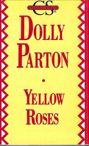 1989 COUNTRY CASSETTE SINGLE: DOLLY PARTON - YELLOW ROSES (COLUMBIA) - 第 1/2 張圖片