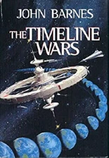 The Time Line Wars Hardcover John Barnes