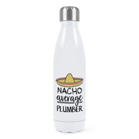 Nacho Durchschnitt Klempner Doppelwand Wasserflasche Best Favorit Lustig Toll