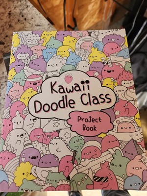 Kawaii Doodle Class Sketching Super Cute Cartoons & More Activity Coloring Book
