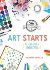 TinkerLab Art Starts: 52 Projects for Open-Ended Exploration by Doorley, Rachel