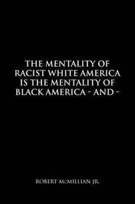 McMillian - Mentality of Racist White America Is the Mentality of Blac - X555z