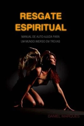 Resgate Espiritual: Manual de autoajuda para um mundo imerso em trevas - Picture 2 of 2