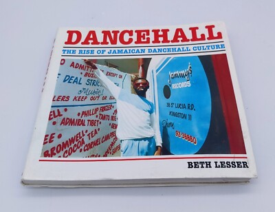Dancehall The Rise of Jamaican Culture Beth Lesser Orig. 2008 Photography Book