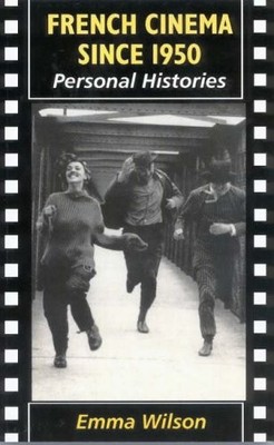 French Cinema Since 1950: Personal Histories (New Readings Serie