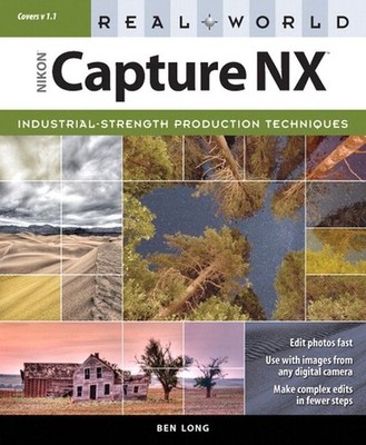 Real World Nikon Capture NX, Ben Long
