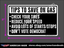 TRUMP 2020 2024 STICKER TIPS SAVE GAS ANTI DEMOCRAT MAGA DECAL