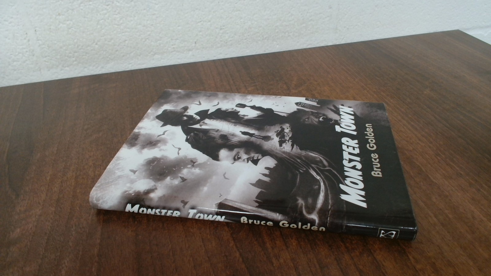Monster Town (Signed.), Bruce Golden, PS Publishing, 2017, Hardco