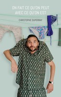 On Fait Ce Qu'on Peut Avec Ce Qu'on Est | Christophe Duperray | Taschenbuch