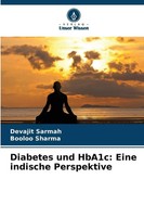 Diabetes Und Hba1C: Eine Indische Perspektive Devajit Sarmah (U. A.) Taschenbuch