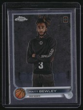 2022-23 Topps Chrome Overtime Elite #83 Matt Bewley