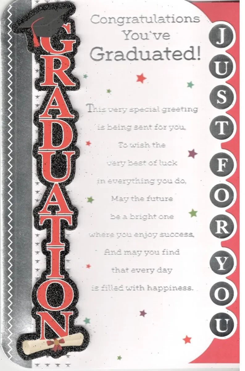 Graduation Card For All.  Congratulations You've Graduated. Just For You.