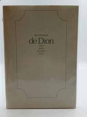 Der Marquis de Dion und seine geniale Idee [Hrsg.: Adam-Opel-Aktiengesellschaft,