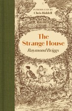 The Strange House by Raymond Briggs (Hardback Book)