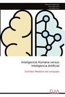 Rafael Emilio Bello Diaz | Inteligencia Humana Versus Inteligencia Artificial
