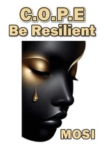 C.O.P.E: Be Resilient by Mosi - Paperback Book