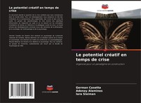 GermáN Casetta (U. A.) | Le Potentiel CréAtif En Temps De Crise | Taschenbuch