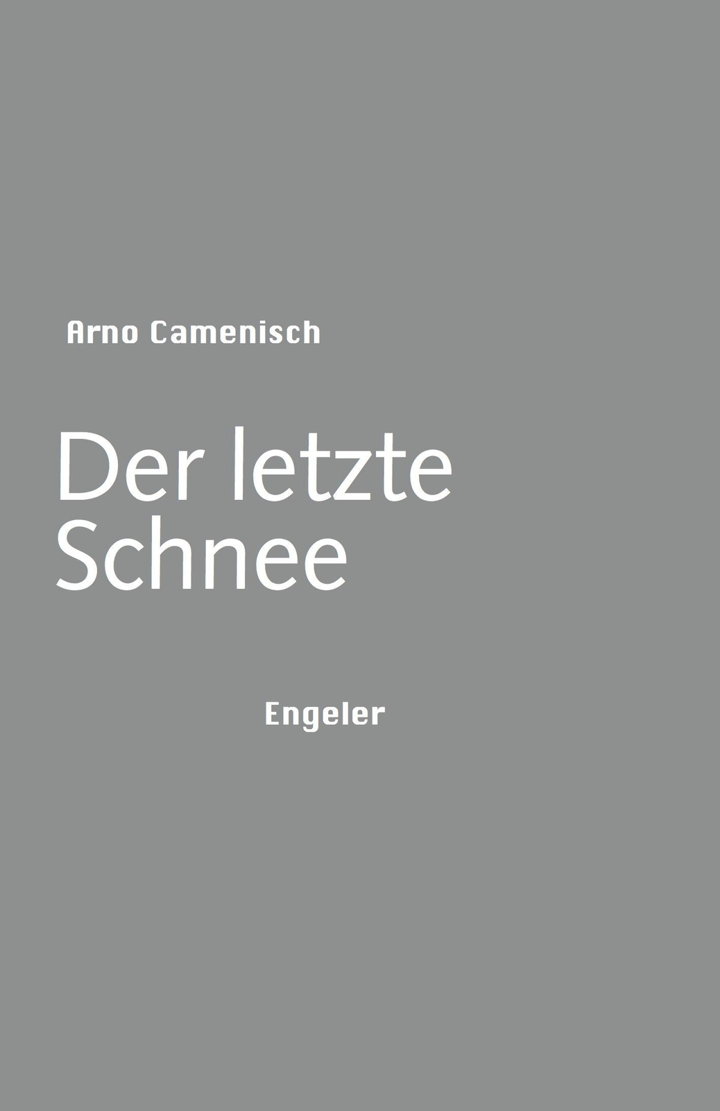 Thumbnail - Der Letzte Schnee Arno Camenisch