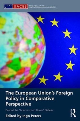 The European Union's Foreign Policy in Comparative Perspective: Beyond the ''Acto