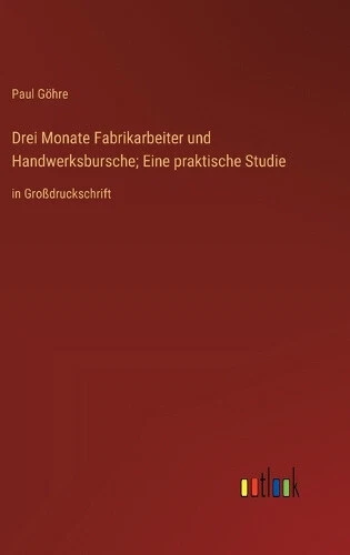 Drei Monate Fabrikarbeiter und Handwerksbursche; Eine praktische Studie: in - Picture 2 of 2