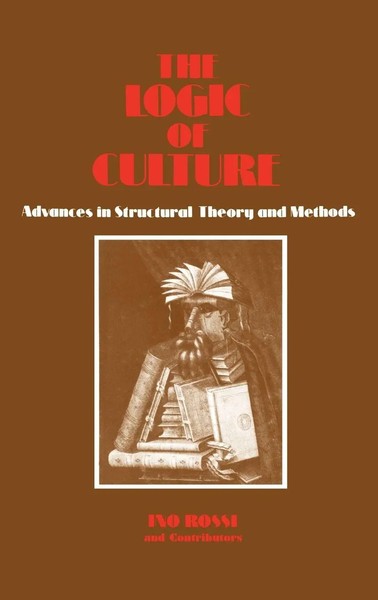 Ino Rossi | The Logic Of Culture | Buch | Englisch (1982) | Gebunden | Praeger-image
