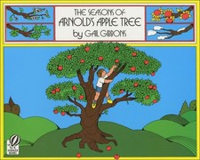 The Seasons of Arnold's Apple Tree by Gibbons