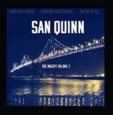 San Quinn   -  The Mighty, Vol. 3    - EXPLICIT  - New CD
