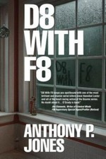 D8 With F8 (A Schaffer O'Grady Thriller) by