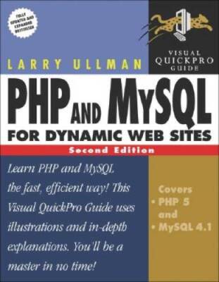 PHP and MySQL for Dynamic Web Sites: Visual QuickPro Guide ( - VERY GOOD