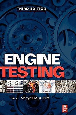 Engine Testing: Theory and Practice by Martyr, A. J.