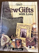 Sewing with Nancy Zieman SEW GIFTS WITH LOVE soft 144pg book 2003