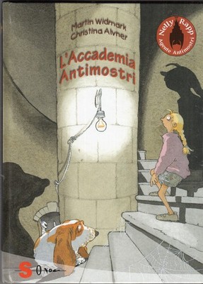 L'accademia antimostri - Nelly Rapp agente antimostri (vol. 1) di Martin Widm...