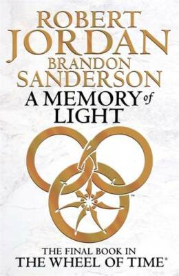 A Memory Of Light: Book 14 of the Wheel of Time: 14/14, Sanderson, Brandon,Jorda