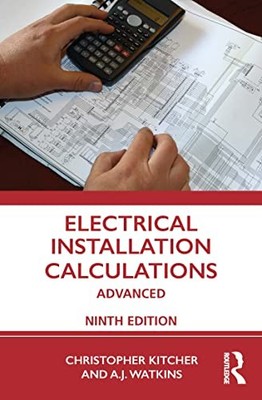 Electrical Installation Calculations: Advanced by Christopher Kitcher NEW