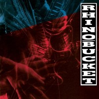 Rhino Bucket - Cd - E3447Z