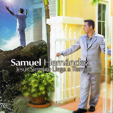 Jesus Siempre Llega A Tiempo - Samuel Hernandez - CD