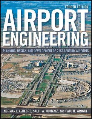 Airport Engineering: Planning, Design, and Development of 21st Buch Wiley