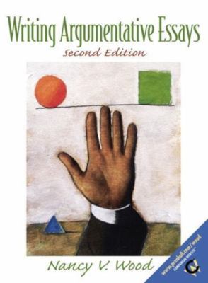 Writing Argumentative Essays by Nancy V. Wood (2000, Trade Paperback)