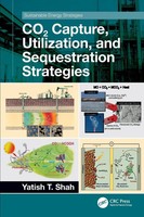 CO2 Capture, Utilization, And Sequestration Strategies Yatish T. Shah Buch 2024