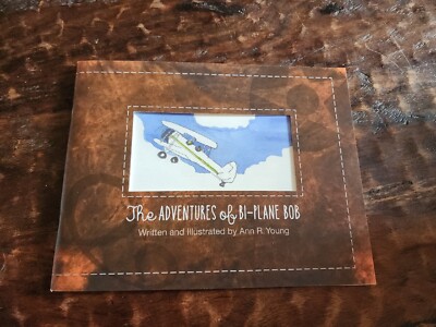 The Adventures Of Bi-Plane Bob By Ann R. Young SIGNED Jelly Belly History